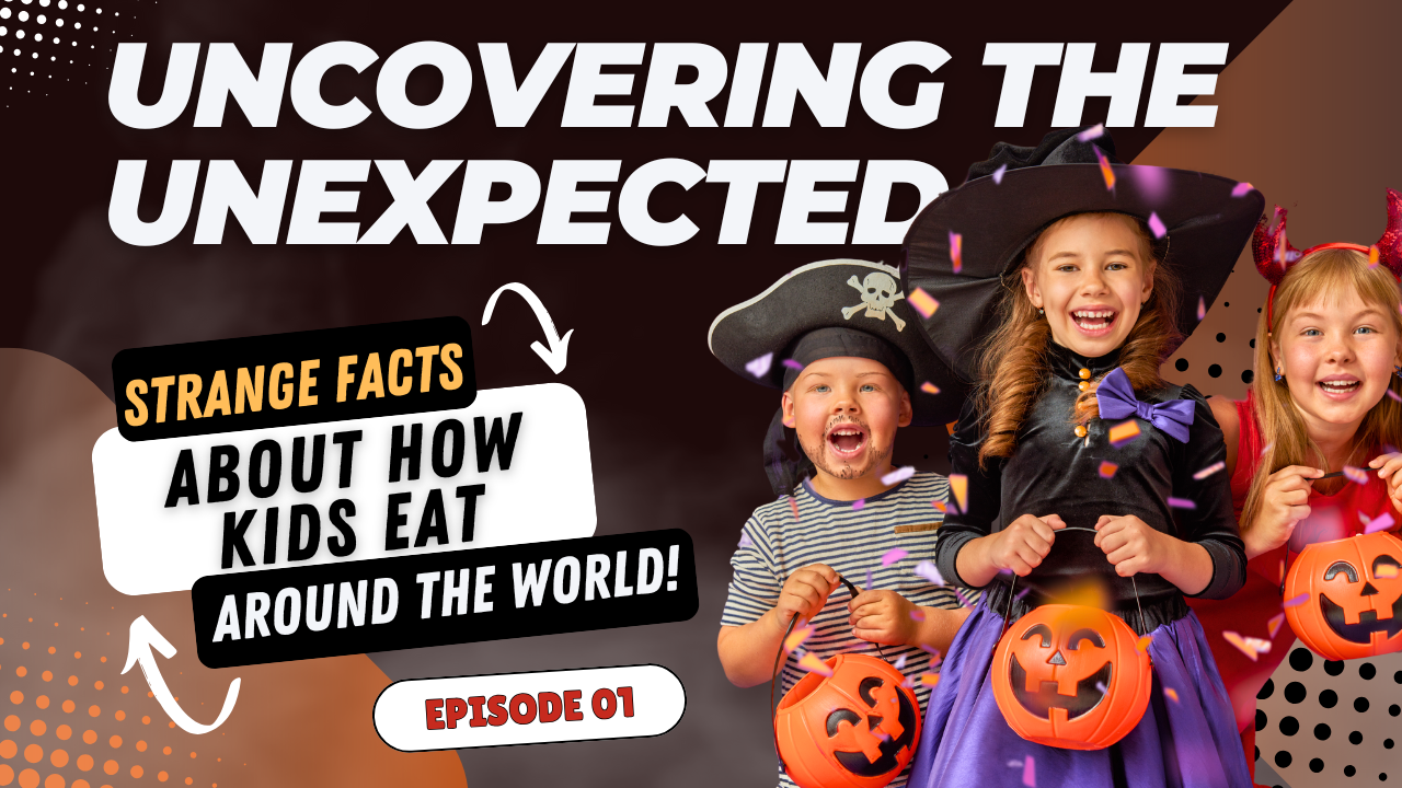 Strange Facts About How Kids Eat Around the World!
